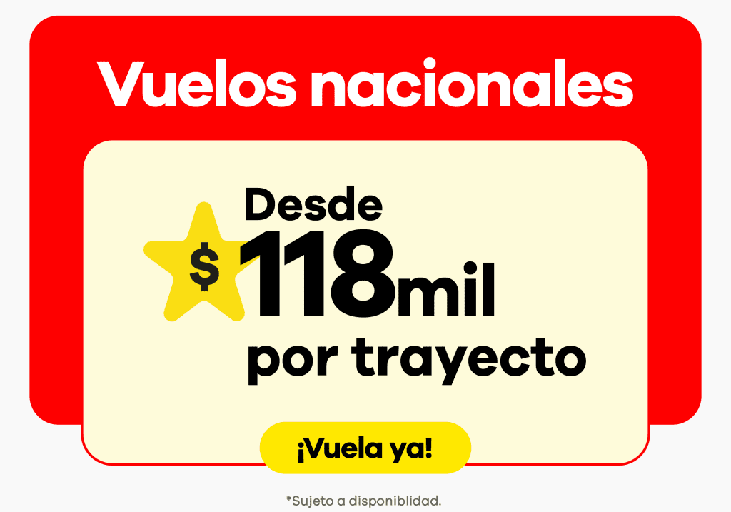 Vuelos nacionales desde $118mil por trayecto