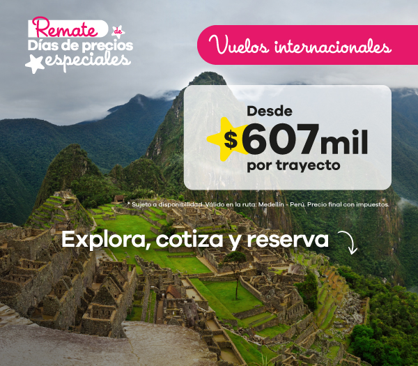 🌎 Últimos días de precios especiales en vuelos internacionales ✈️ Viaja a destinos increíbles desde $607.000 por trayecto 🧳 Ruta destacada: Medellín – Perú 🇵🇪 ¡Explora el mundo con precios irresistibles! 🌍✨