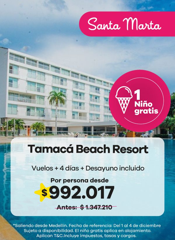Disfruta Santa Marta en el Tamacá Beach Resort con vuelos + 4 días y desayuno incluido desde Medellín por $992.017 por persona. ¡Un niño gratis!