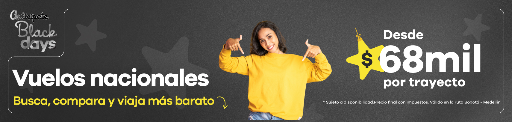 Banner de ofertas de vuelos nacionales desde $68.000 por trayecto durante Black Days, mujer señalando la promoción.