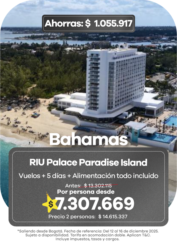 oferta para viajar a Bahamas con paquete al RIU Palace Paradise Island que incluye vuelos, 5 días y alimentación todo incluido, con precio desde $7.307.669 por persona