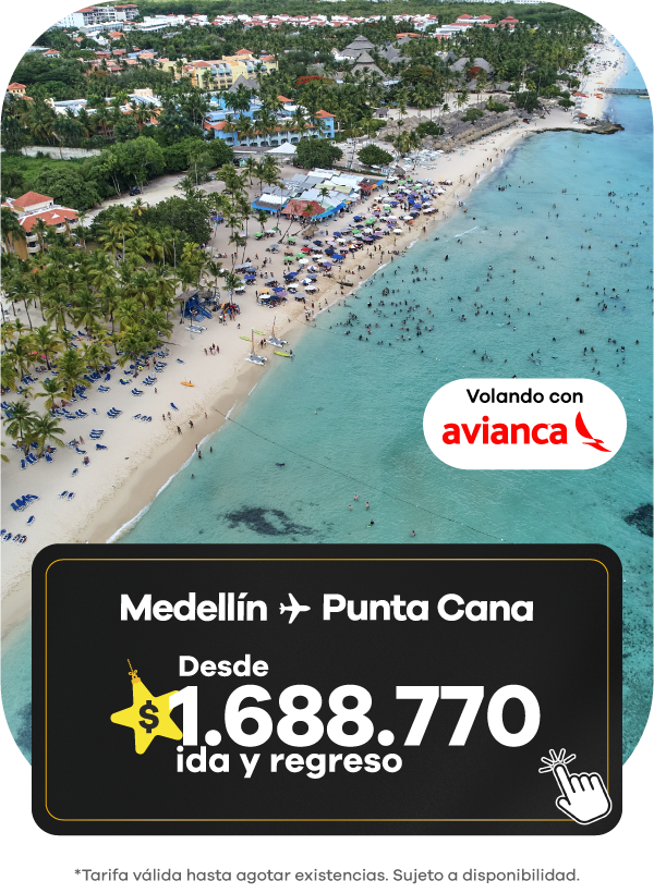 oferta de vuelo Medellín a Punta Cana con Avianca desde $1.688.770 ida y regreso, con vista aérea de playa, palmeras y mar turquesa en Punta Cana.