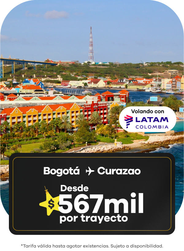 vuelo Bogotá a Curazao con LATAM Colombia, tarifa desde $567.000 por trayecto.