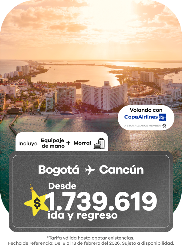 ☀️ Escápate al Caribe mexicano 🇲🇽 Disfruta del sol, las playas y la diversión sin límites en Cancún. ✈️ Vuelo Bogotá → Cancún 💰 Desde $1.739.619 da y regreso 🧳 Incluye: Equipaje de mano + Morral ✈️ Volando con Copa Airlines 📅 Tarifa válida hasta agotar existencias. Fecha de referencia: Del 9 al 13 de febrero del 2026. Sujeto a disponibilidad. 🌴 ¡Cancún te espera con el mejor precio y la mejor energía!