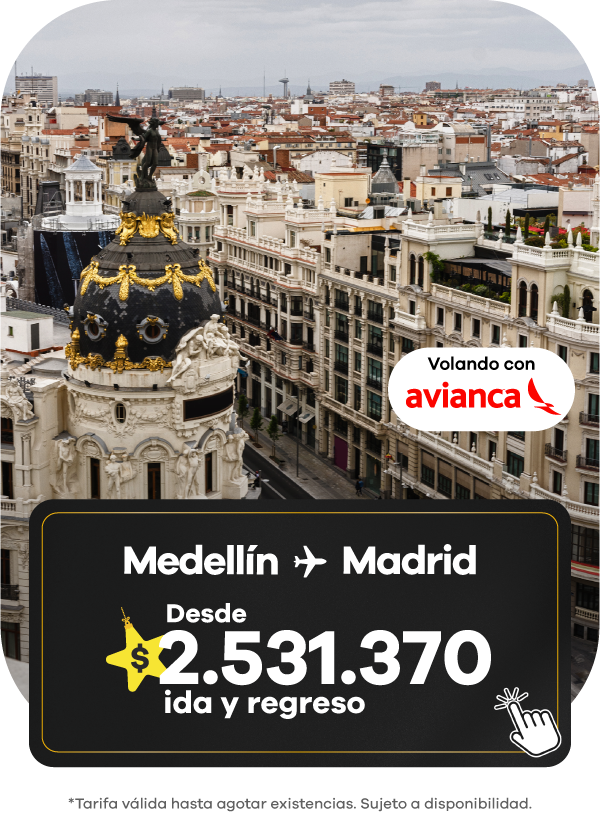 oferta de vuelo Medellín a Madrid con Avianca desde $2.531.370 ida y regreso, con vista del edificio Metrópolis y el centro de Madrid.