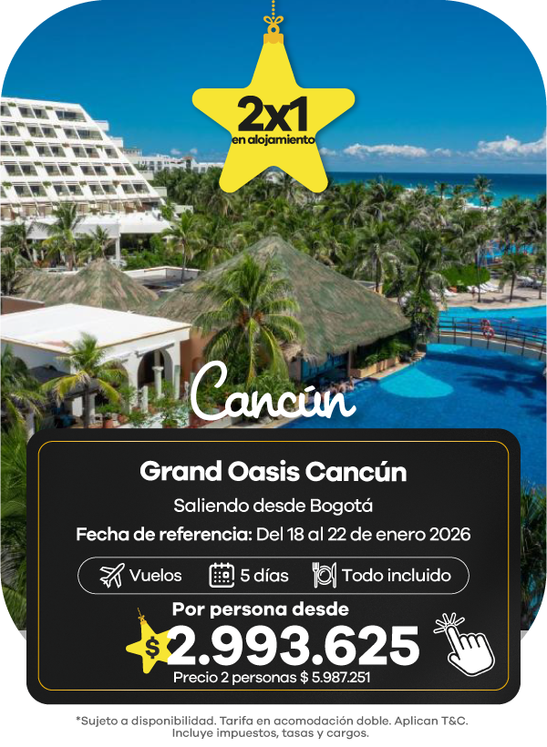Oferta 2x1 en Cancún: paquete Grand Oasis Cancún con vuelo desde Bogotá, 5 días todo incluido
