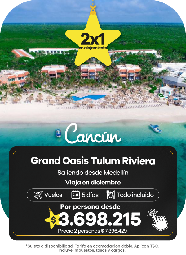 Oferta 2x1 en Cancún: paquete al hotel Grand Oasis Tulum Riviera con vuelo desde Medellín, 5 días todo incluido