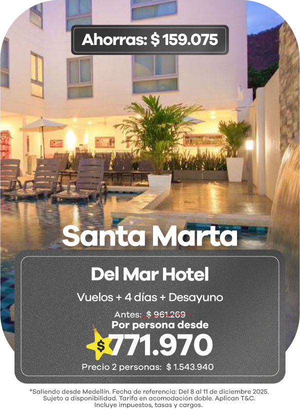 Oferta de viaje a Santa Marta con vuelos y 4 días en el Del Mar Hotel, descuento especial del Black Friday Viajes 2025.