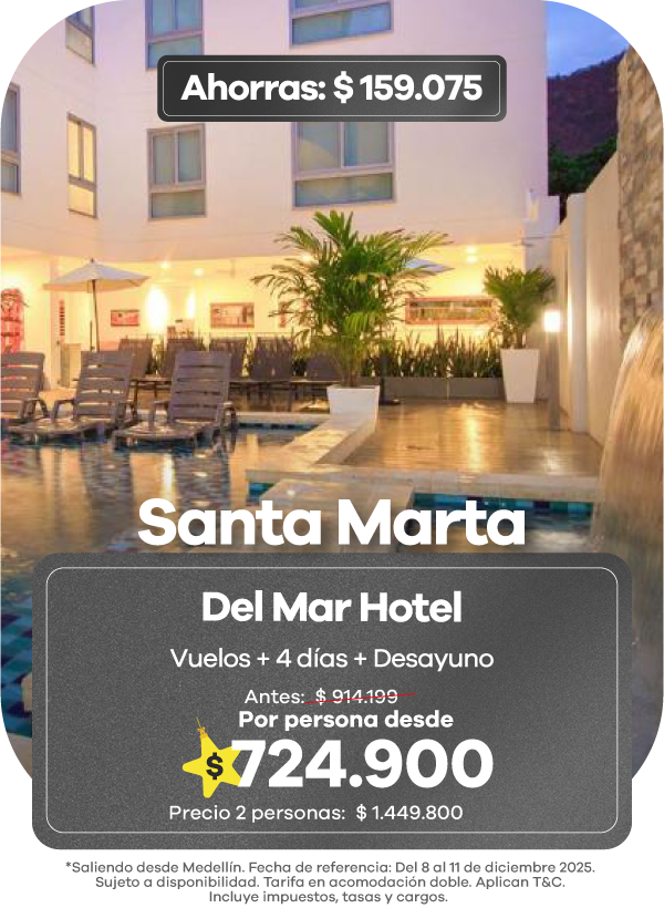 Oferta de viaje a Santa Marta con vuelos y 4 días en el Del Mar Hotel, descuento especial del Black Friday Viajes 2025.