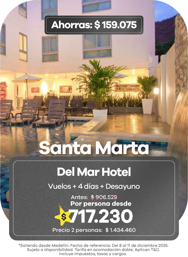 Oferta de viaje a Santa Marta con vuelos y 4 días en el Del Mar Hotel, descuento especial del Black Friday Viajes 2025.