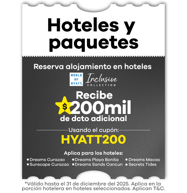 Cupón de oferta para hoteles Hyatt Inclusive Collection con $200.000 de descuento adicional usando el código HYATT200, válido en Dreams Curazao, Sunscape Curazao, Dreams Playa Bonita, Dreams Sands Cancún, Dreams Macao y Secrets Tides