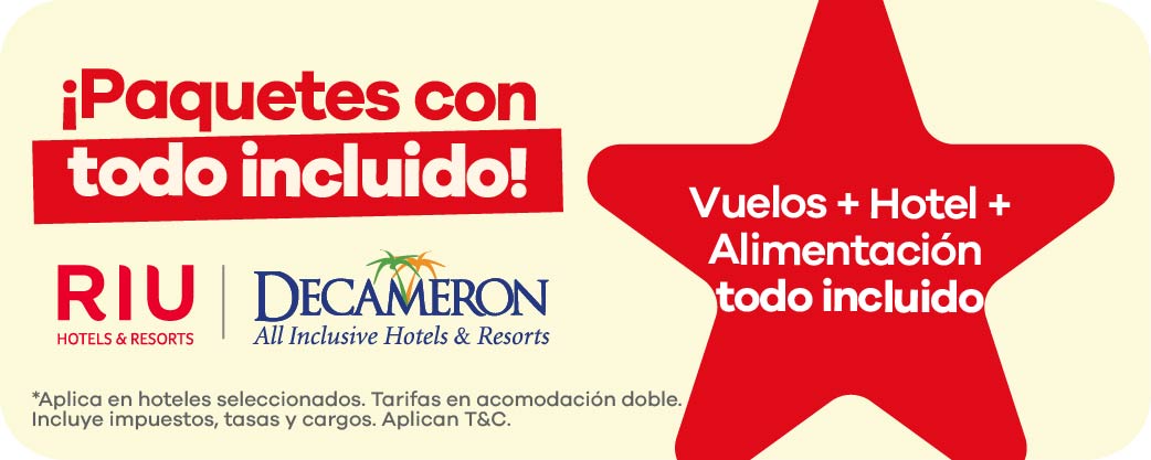 Paquetes vuelo mas hotel todo incluido para viajar a hoteles decameron y riu