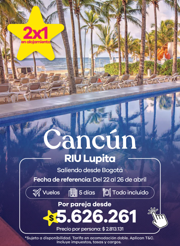 Cancún en RIU Lupita. Plan con vuelos, 5 días todo incluido y beneficio 2x1 en alojamiento.