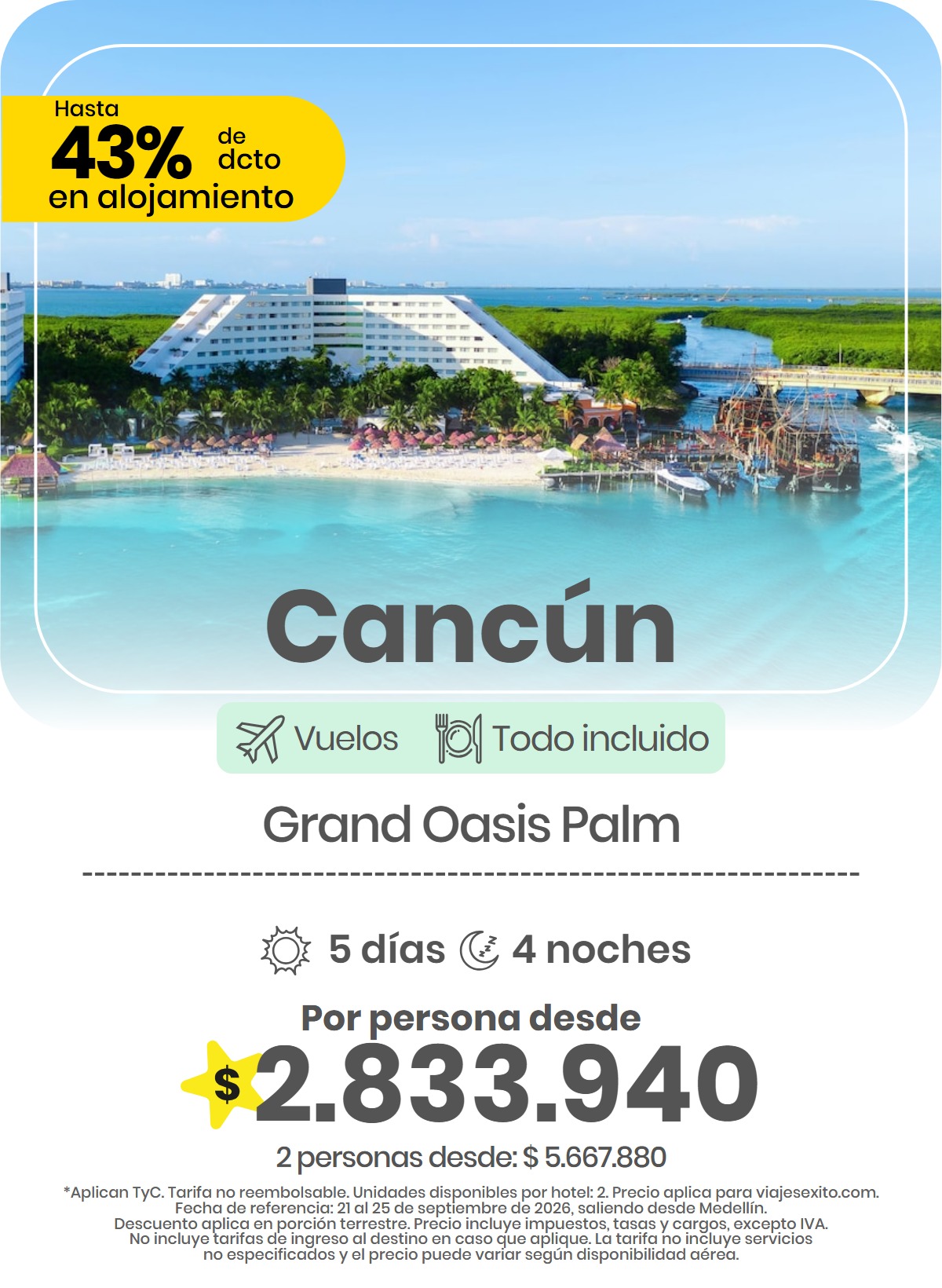 Paquete a Cancún: Grand Oasis Palm