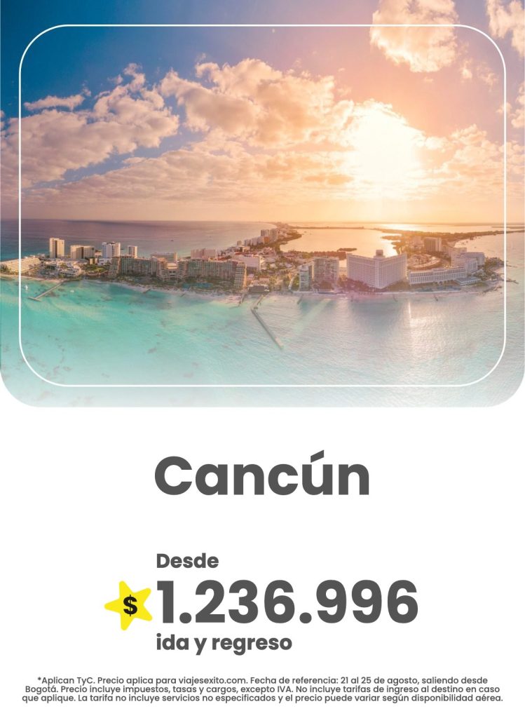 Vuelo ida y regreso de Bogotá a Cancún, 21 al 25 de agosto de 2026