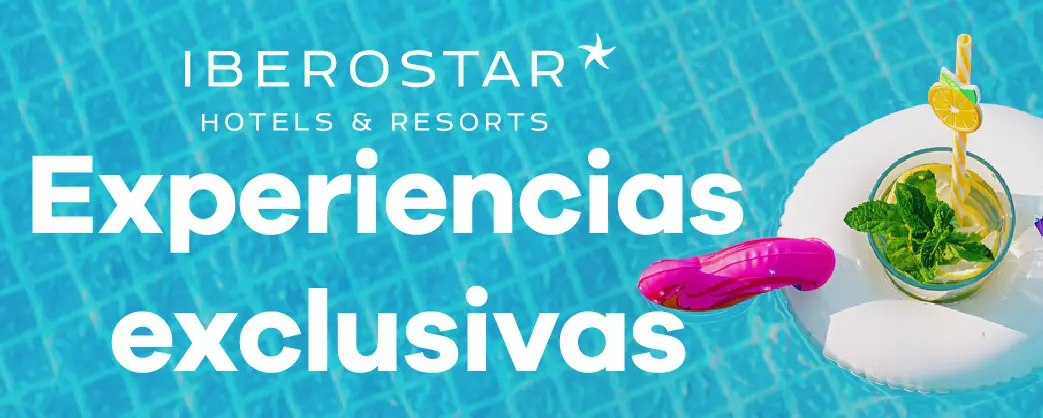 Iberostar Hotels & Resorts: experiencias exclusivas