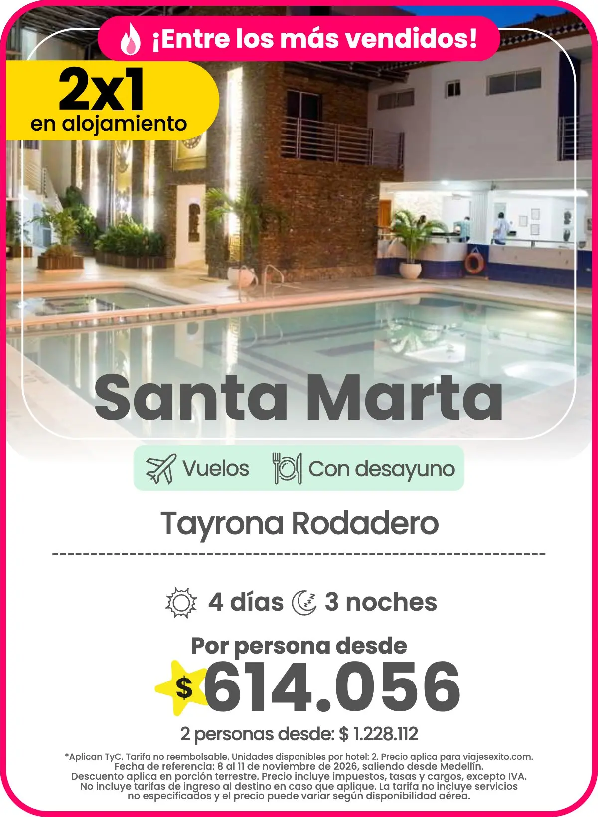 Paquete 2x1 en alojamiento a Santa Marta: Tayrona Rodadero, con desayuno, 4 días y 3 noches con vuelos, por persona desde $614.056.