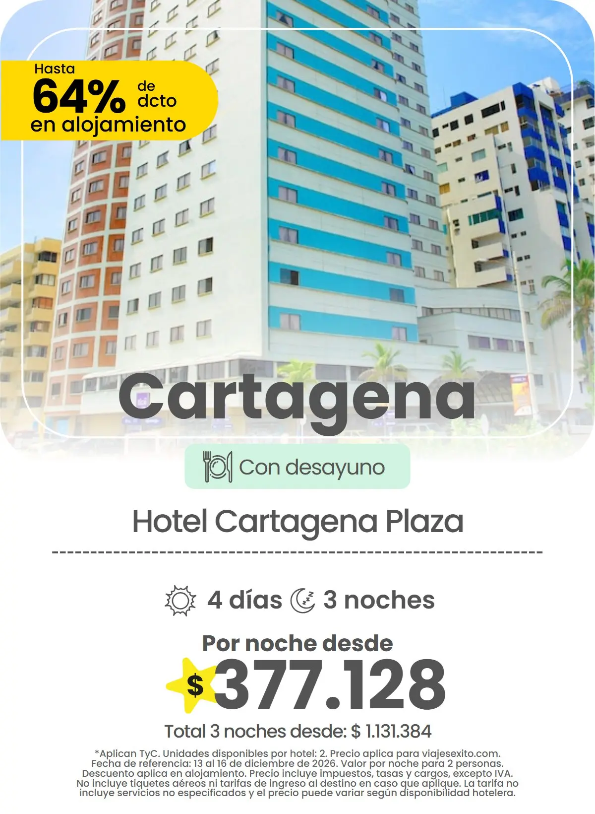 Hotel en Cartagena: Hotel Cartagena Plaza, con desayuno, 64% de descuento en alojamiento, 4 días y 3 noches, por noche desde $377.128.