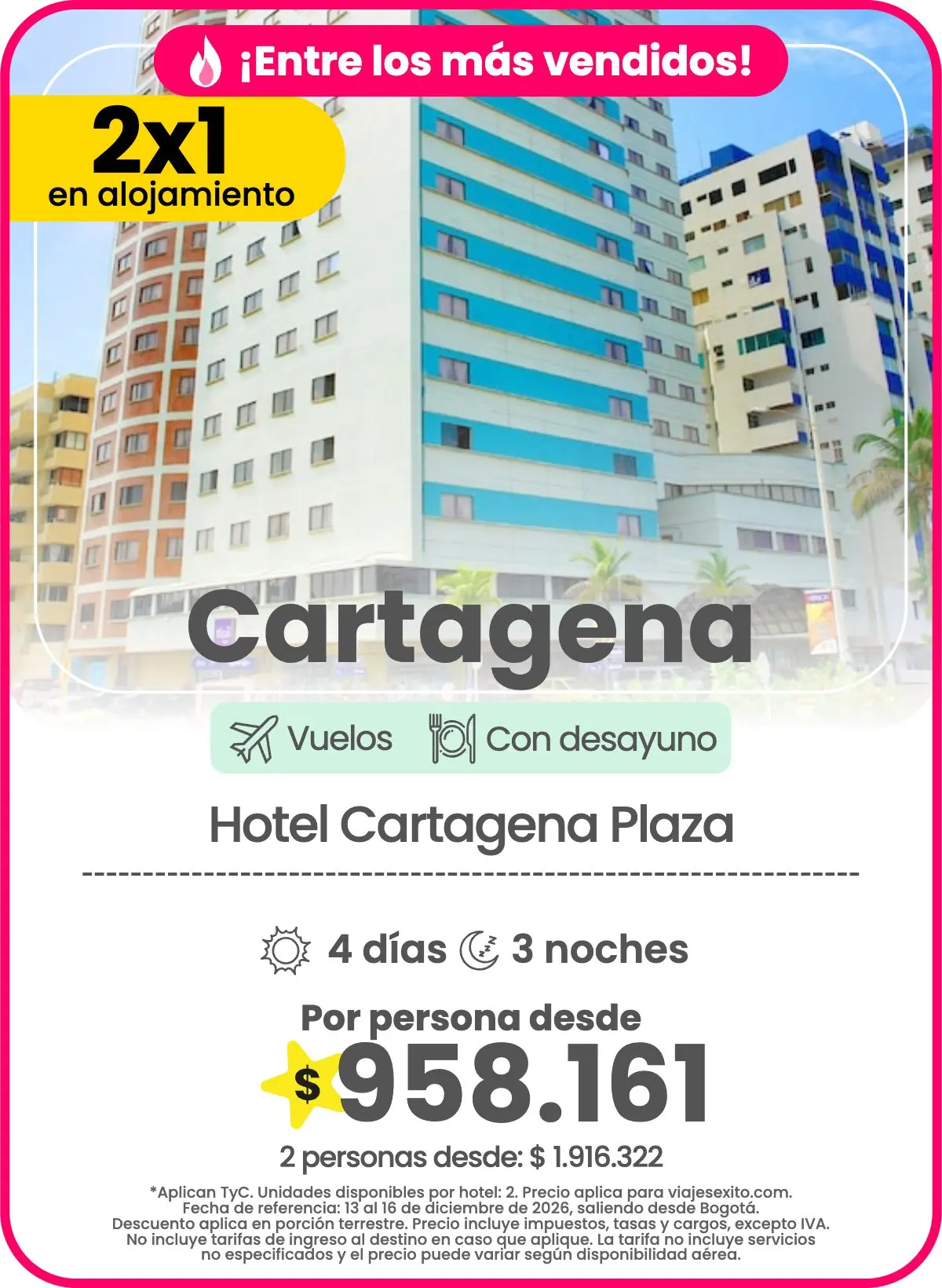 Paquete 2x1 en alojamiento a Cartagena: Hotel Cartagena Plaza, con desayuno, 4 días y 3 noches con vuelos, por persona desde $958.161.