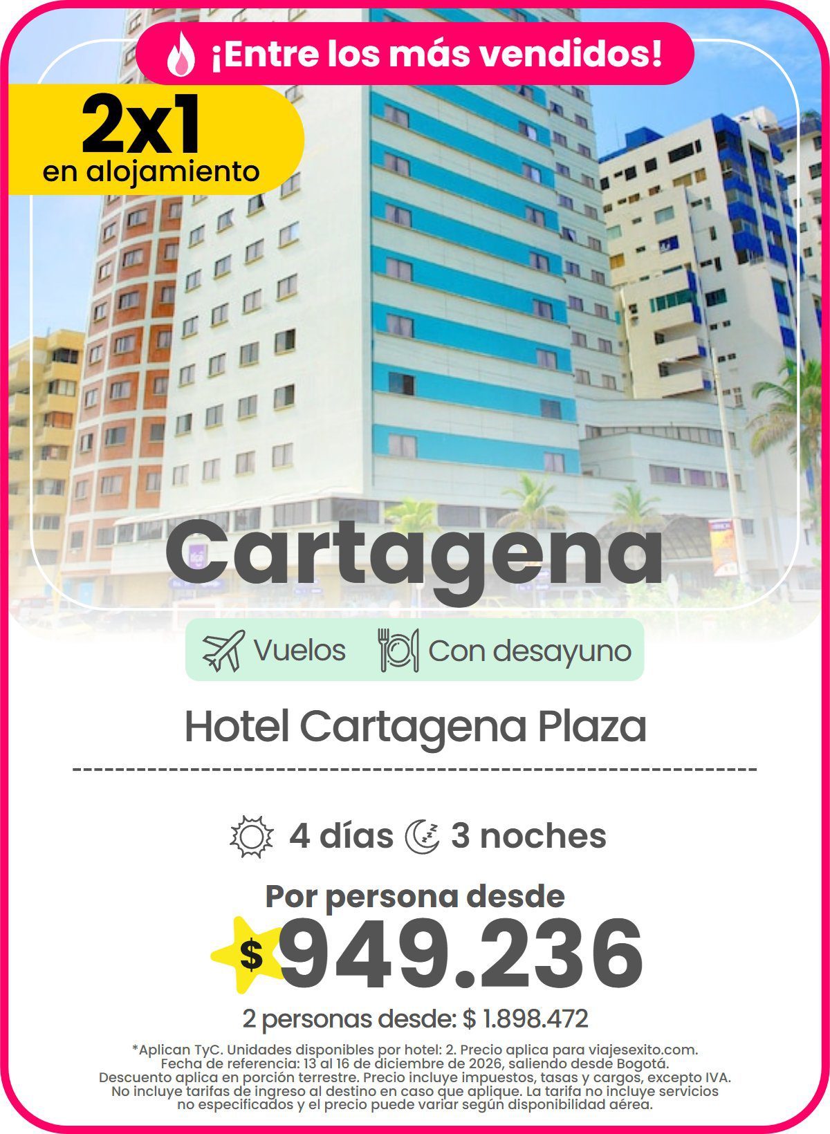 Paquete 2x1 en alojamiento a Cartagena: Hotel Cartagena Plaza, con desayuno, 4 días y 3 noches con vuelos, por persona desde $949.236.