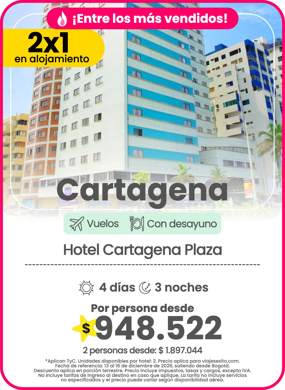 Paquete 2x1 en alojamiento a Cartagena: Hotel Cartagena Plaza, con desayuno, 4 días y 3 noches con vuelos, por persona desde $948.522.