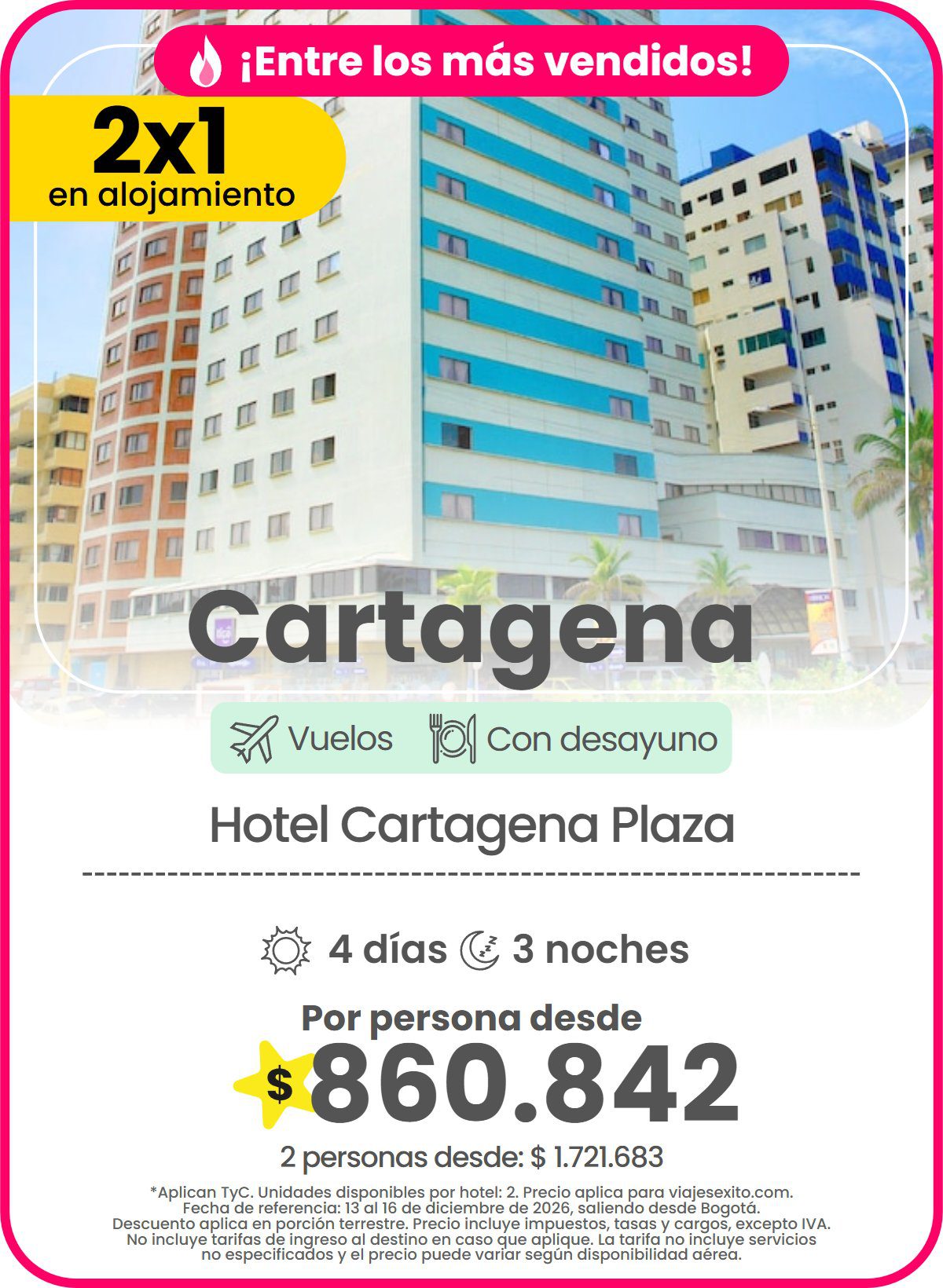 Paquete 2x1 en alojamiento a Cartagena: Hotel Cartagena Plaza, con desayuno, 4 días y 3 noches con vuelos, por persona desde $860.842.