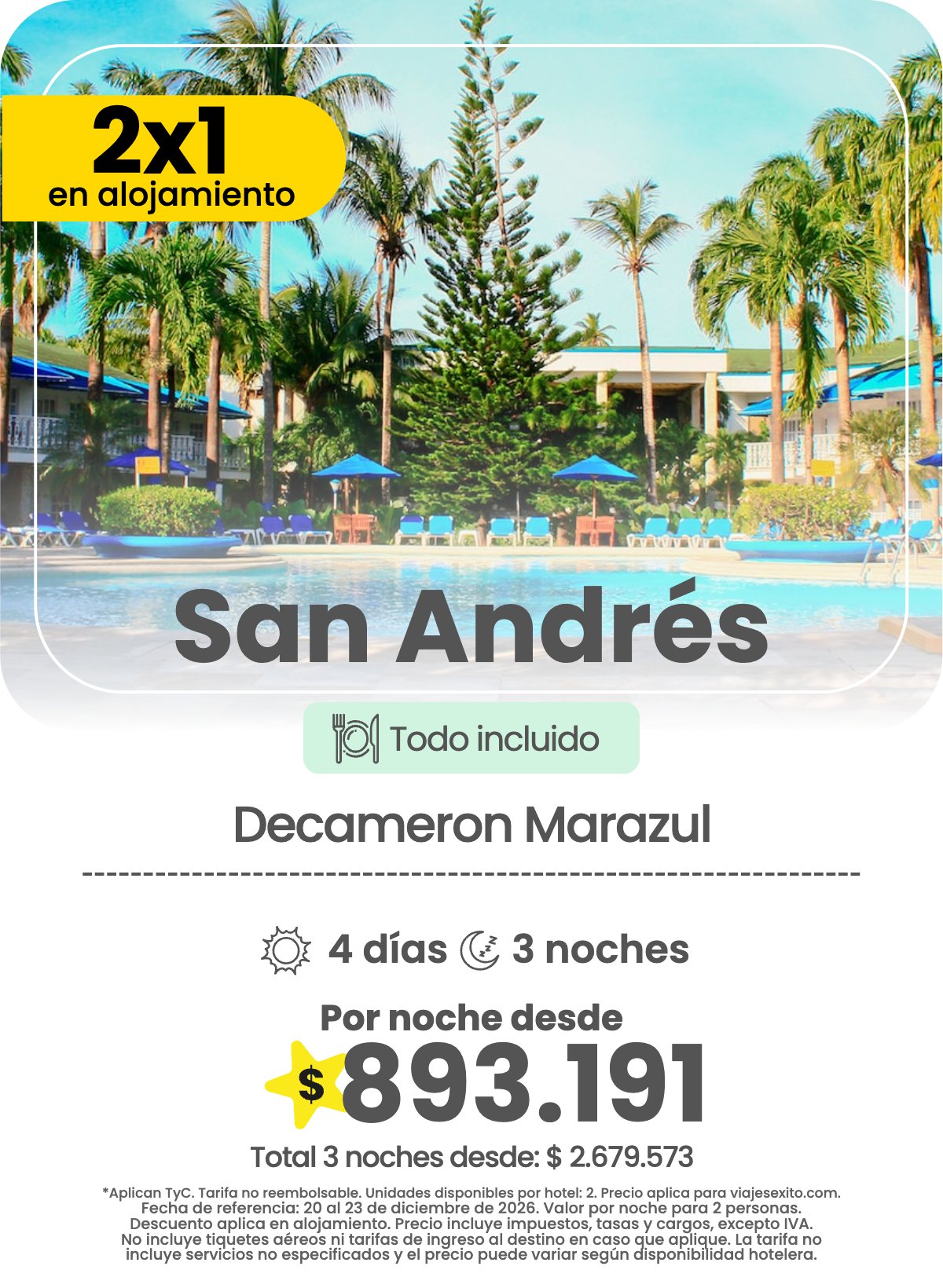 Hotel en San Andrés: Decameron Marazul, todo incluido, 2x1 en alojamiento, 4 días y 3 noches, por noche desde $893.191.
