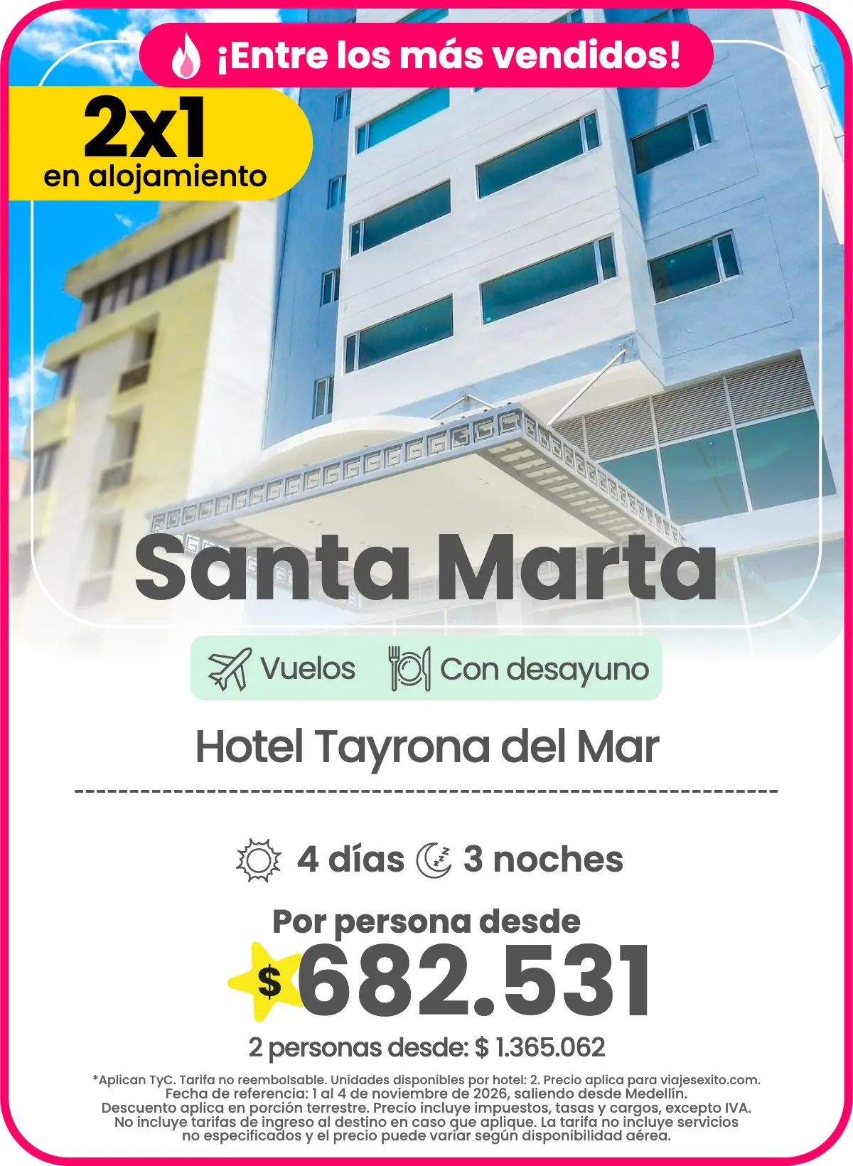 Paquete 2x1 en alojamiento a Santa Marta: Hotel Tayrona del Mar, con desayuno, 4 días y 3 noches con vuelos, por persona desde $682.531.