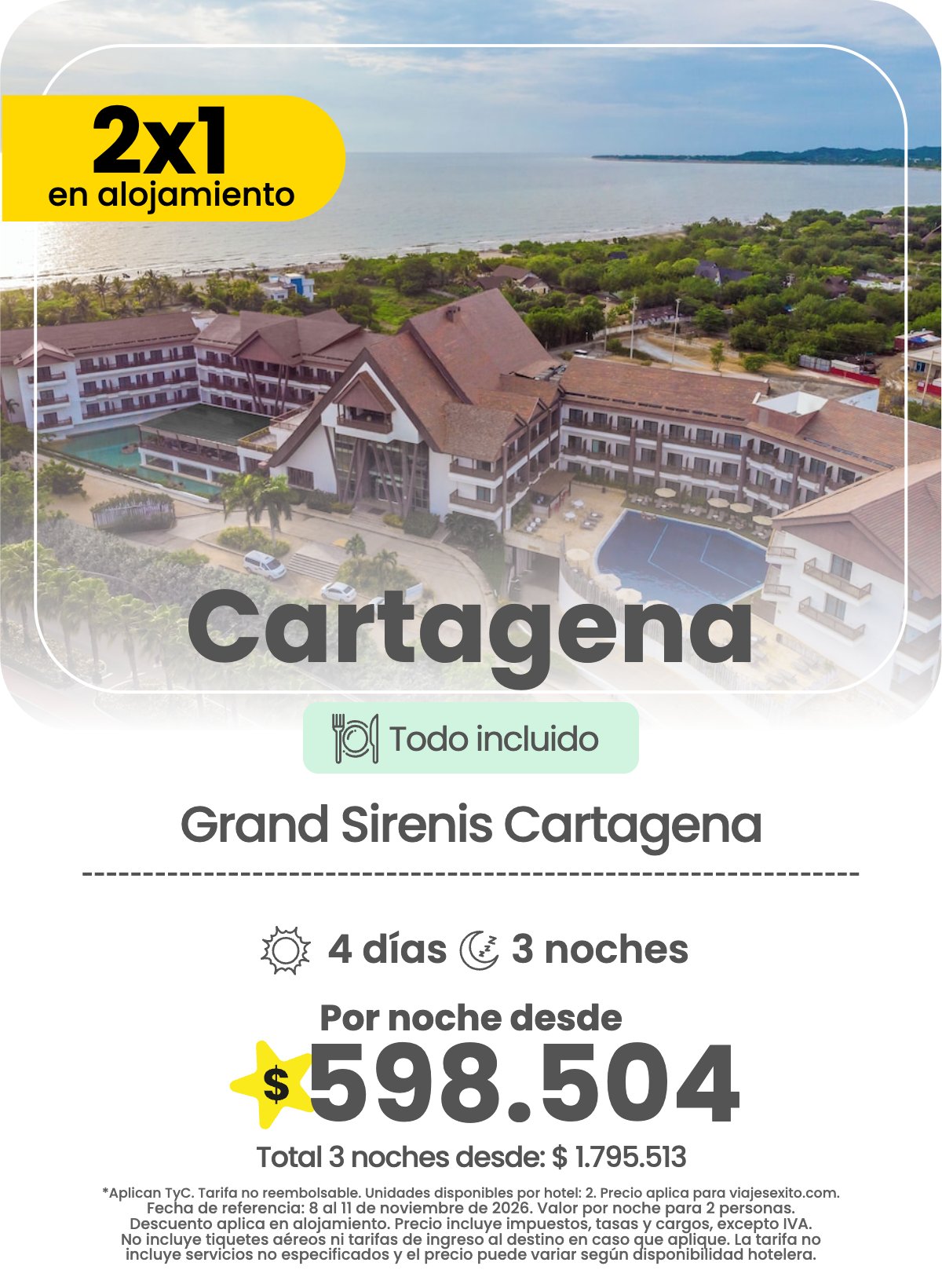 Hotel en Cartagena: Grand Sirenis Cartagena, todo incluido, 2x1 en alojamiento, 4 días y 3 noches, por noche desde $598.504.