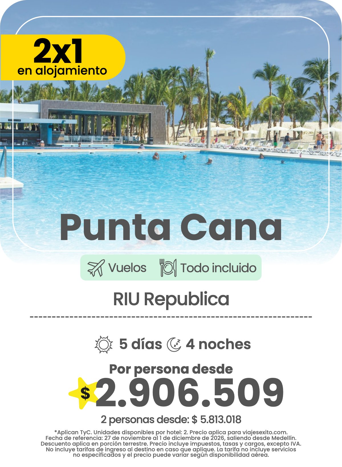 Paquete 2x1 en alojamiento a Punta Cana: RIU Republica, todo incluido, 5 días y 4 noches con vuelos, por persona desde $2.906.509.