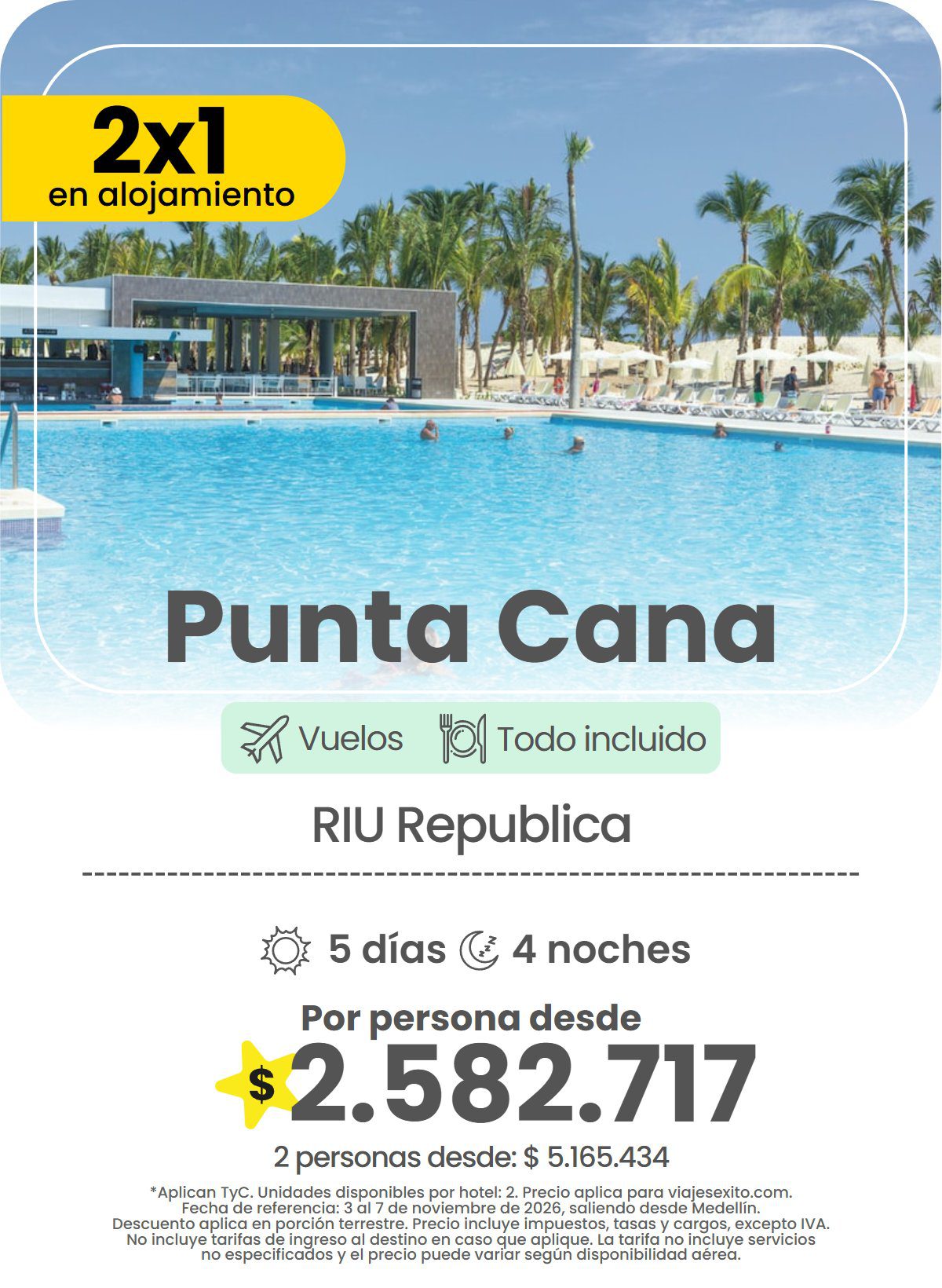 Paquete 2x1 en alojamiento a Punta Cana: RIU Republica, todo incluido, 5 días y 4 noches con vuelos, por persona desde $2.582.717.