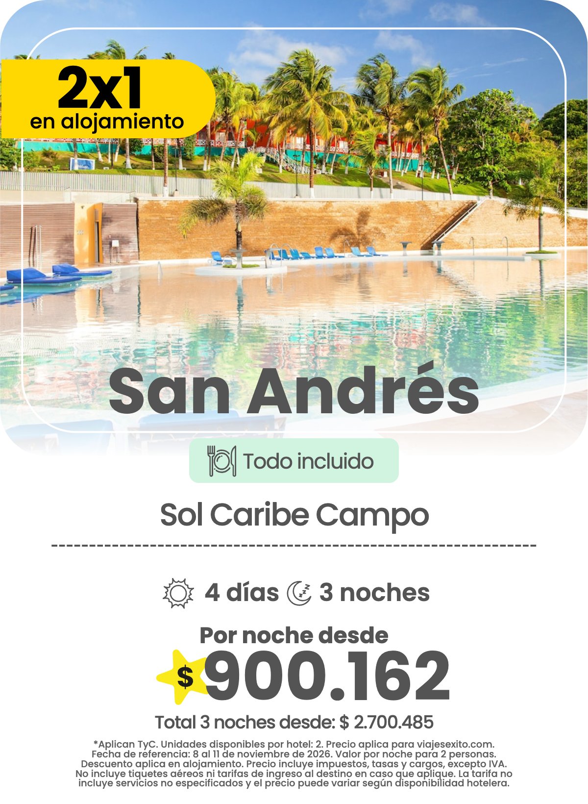 Hotel en San Andrés: Sol Caribe Campo, todo incluido, 2x1 en alojamiento, 4 días y 3 noches, por noche desde $900.162.
