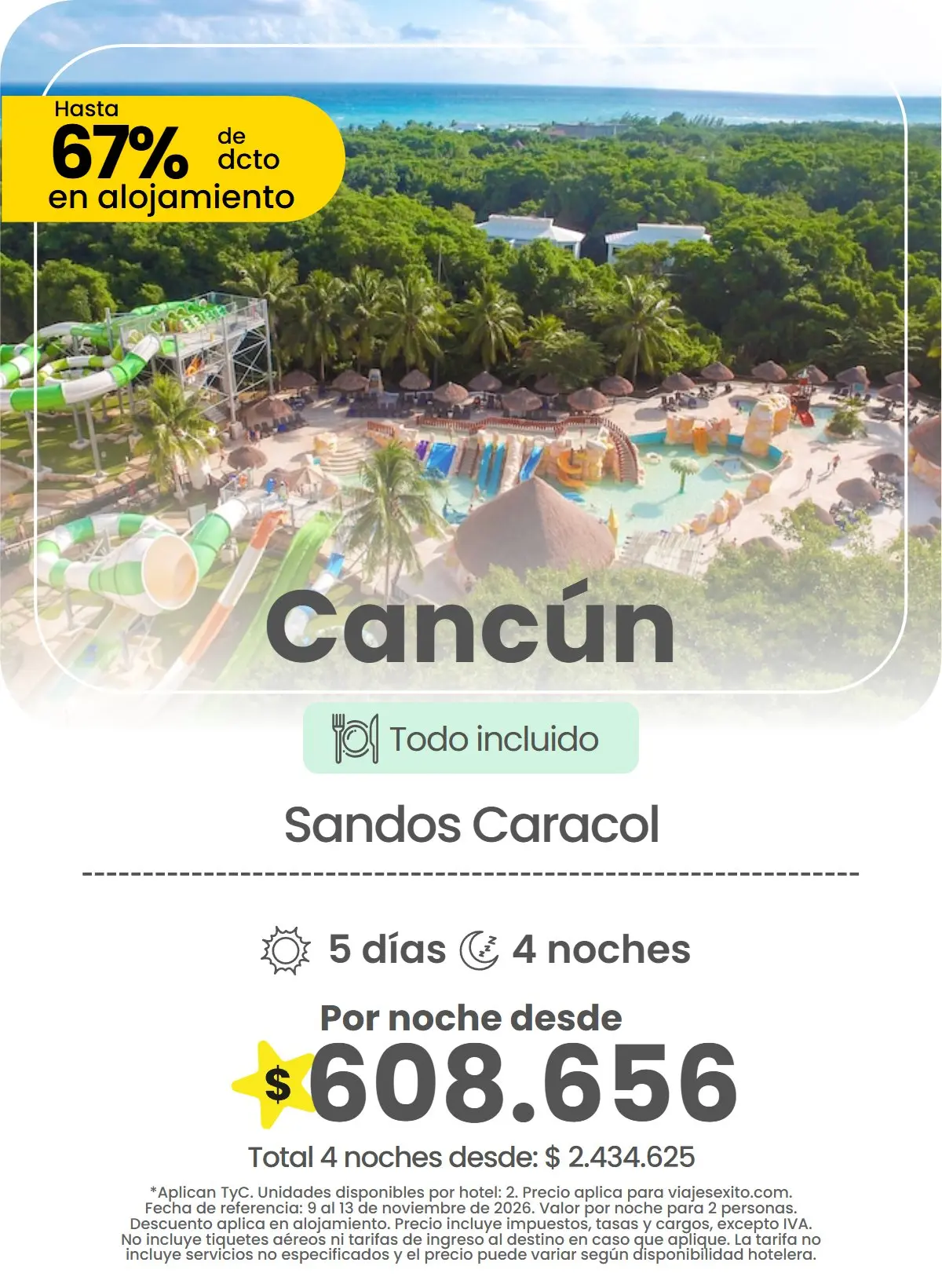 Hotel en Cancún: Sandos Caracol, todo incluido, hasta 67% de descuento en alojamiento, 5 días y 4 noches, por noche desde $608.656.