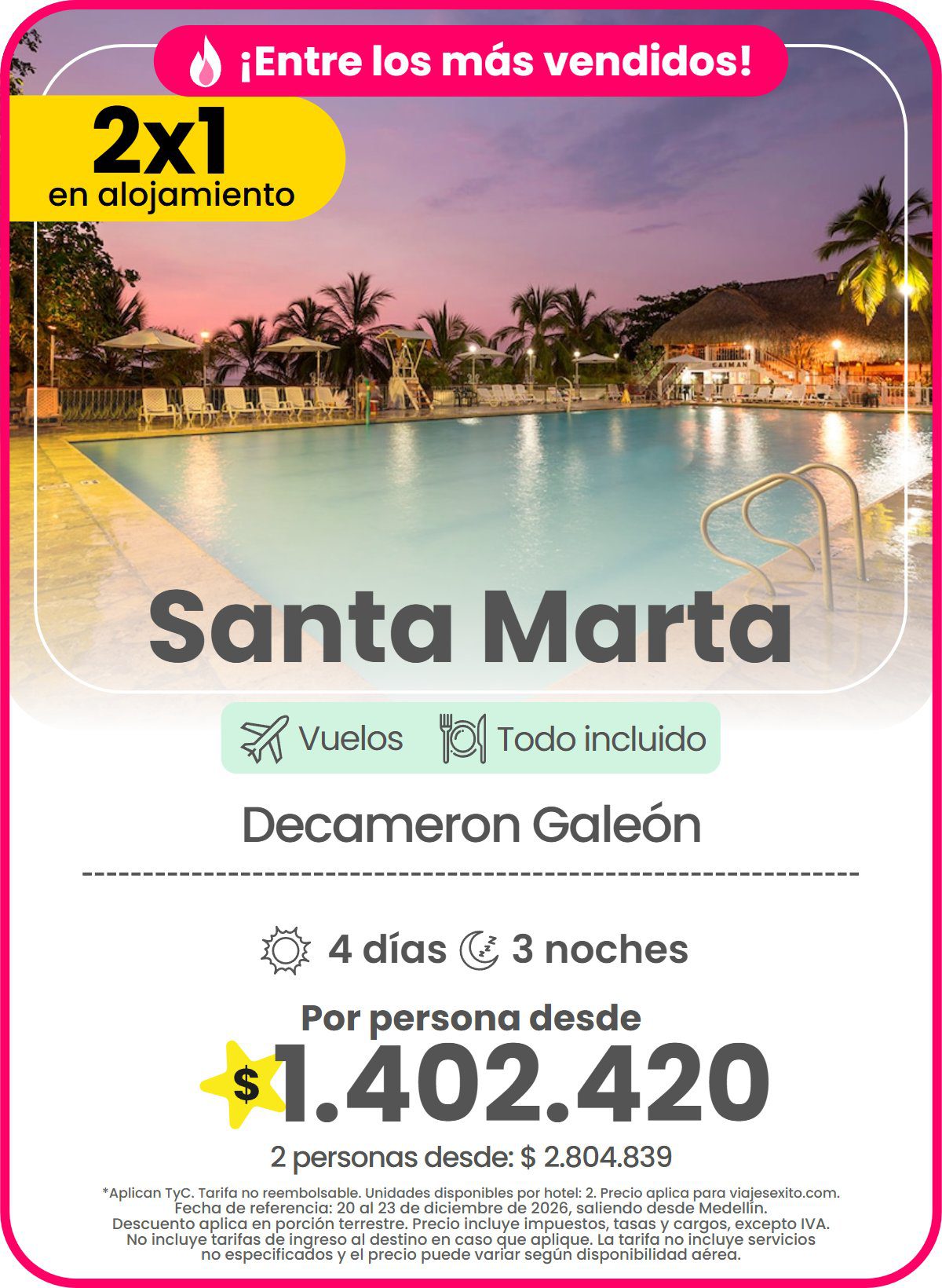 Paquete 2x1 en alojamiento a Santa Marta: Decameron Galeón, todo incluido, 4 días y 3 noches con vuelos, por persona desde $1.402.420.