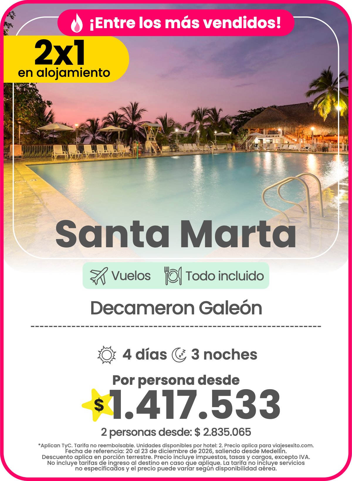 Paquete 2x1 en alojamiento a Santa Marta: Decameron Galeón, todo incluido, 4 días y 3 noches con vuelos, por persona desde $1.417.533.