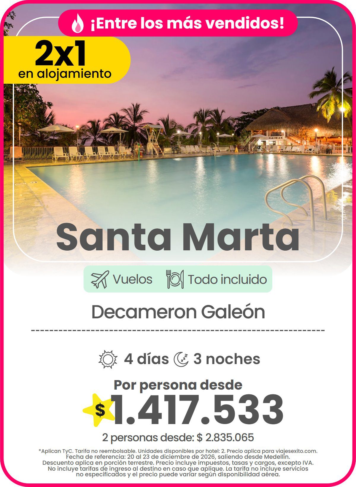 Paquete 2x1 en alojamiento a Santa Marta: Decameron Galeón, todo incluido, 4 días y 3 noches con vuelos, por persona desde $1.417.533.