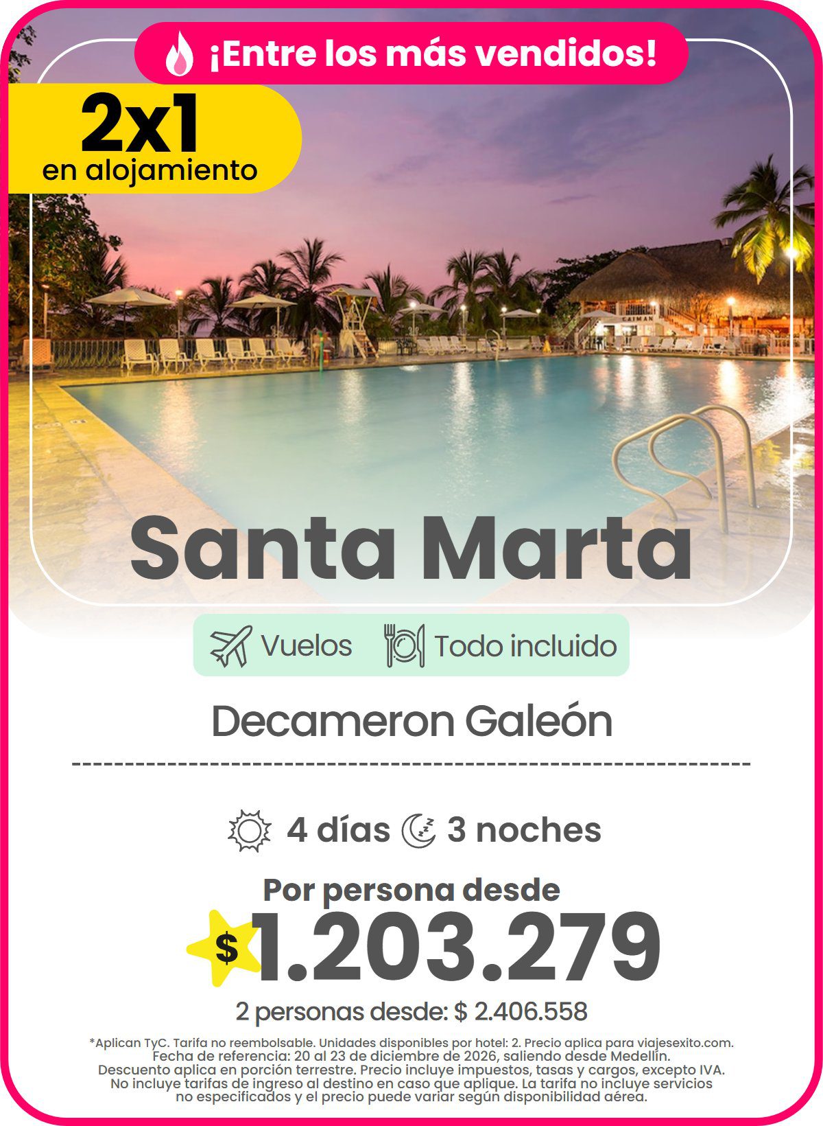 Paquete 2x1 en alojamiento a Santa Marta: Decameron Galeón, todo incluido, 4 días y 3 noches con vuelos, por persona desde $1.203.279.