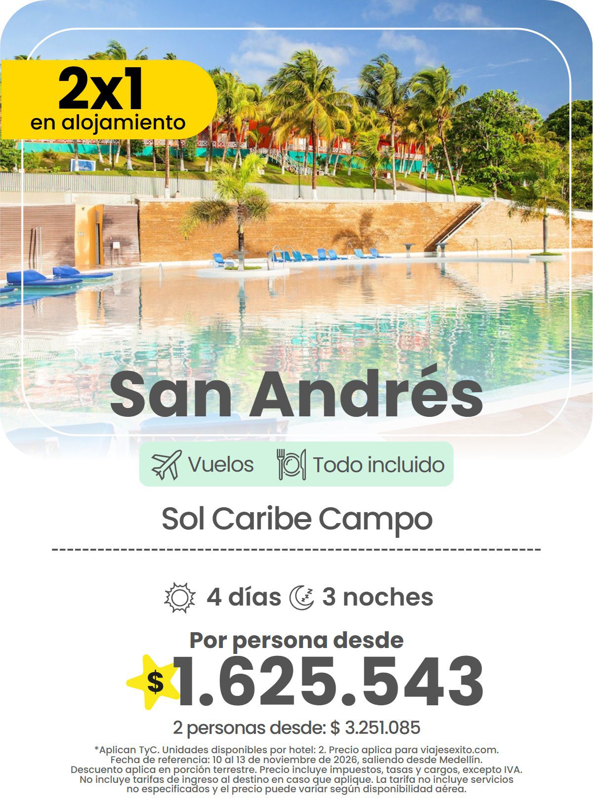 Paquete 2x1 en alojamiento a San Andrés: Sol Caribe Campo, todo incluido, 4 días y 3 noches con vuelos, por persona desde $1.625.543.