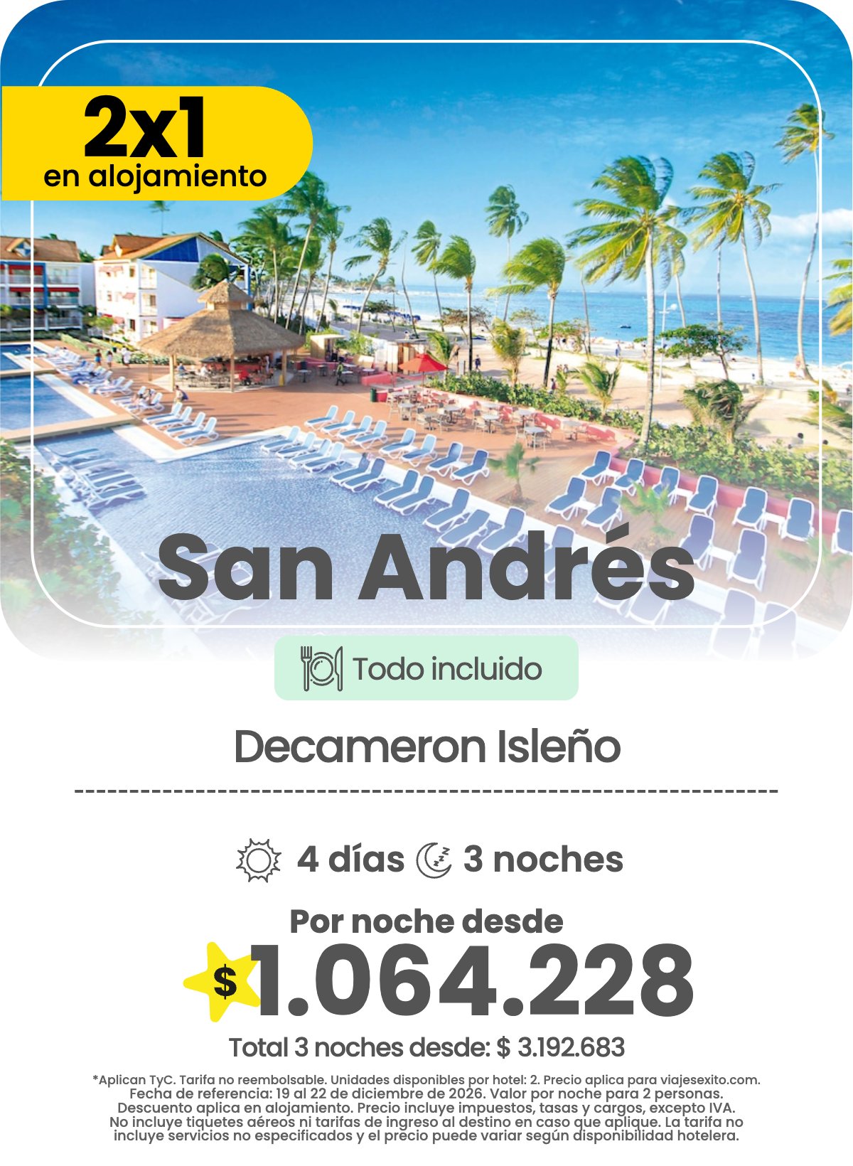 Hotel en San Andrés: Decameron Isleño, todo incluido, 2x1 en alojamiento, 4 días y 3 noches, por noche desde $1.064.228.