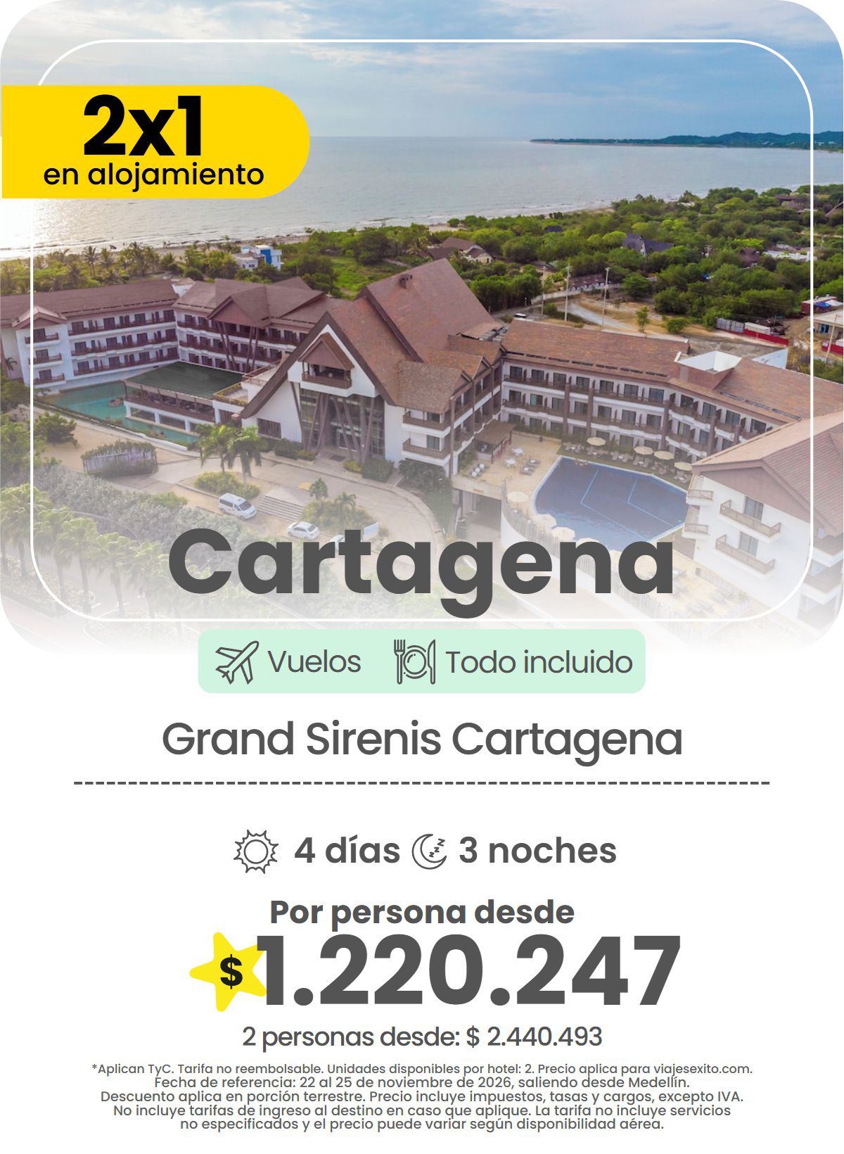 Paquete 2x1 en alojamiento a Cartagena: Grand Sirenis Cartagena, todo incluido, 4 días y 3 noches con vuelos, por persona desde $1.220.247.
