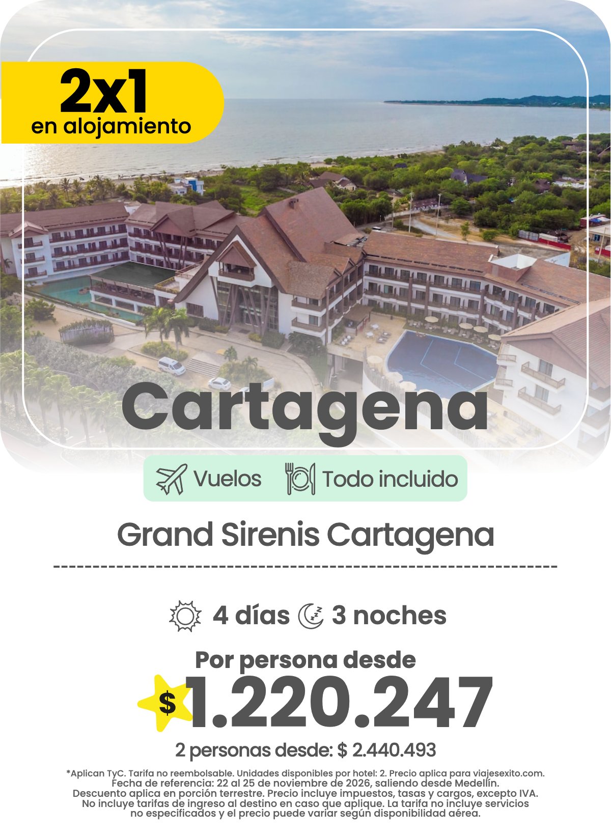 Paquete 2x1 en alojamiento a Cartagena: Grand Sirenis Cartagena, todo incluido, 4 días y 3 noches con vuelos, por persona desde $1.220.247.