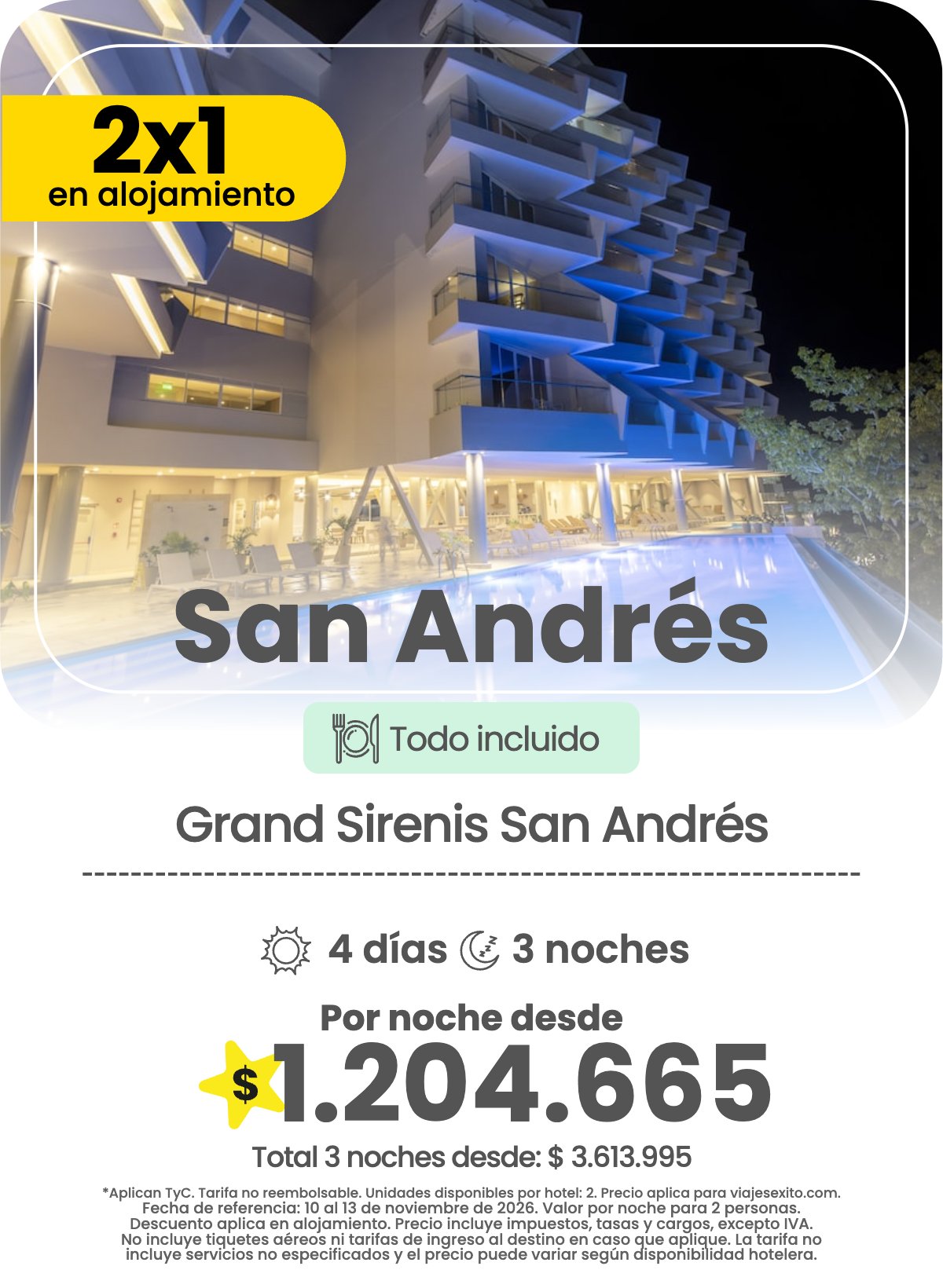 Hotel en San Andrés: Grand Sirenis San Andrés, todo incluido, 2x1 en alojamiento, 4 días y 3 noches, por noche desde $1.204.665.