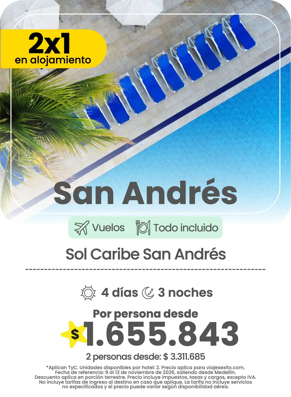 Paquete 2x1 en alojamiento a San Andrés: Sol Caribe San Andrés, todo incluido, 4 días y 3 noches con vuelos, por persona desde $1.655.843.