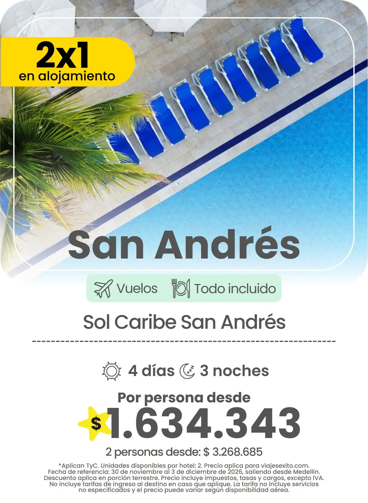 Paquete 2x1 en alojamiento a San Andrés: Sol Caribe San Andrés, todo incluido, 4 días y 3 noches con vuelos, por persona desde $1.634.343.