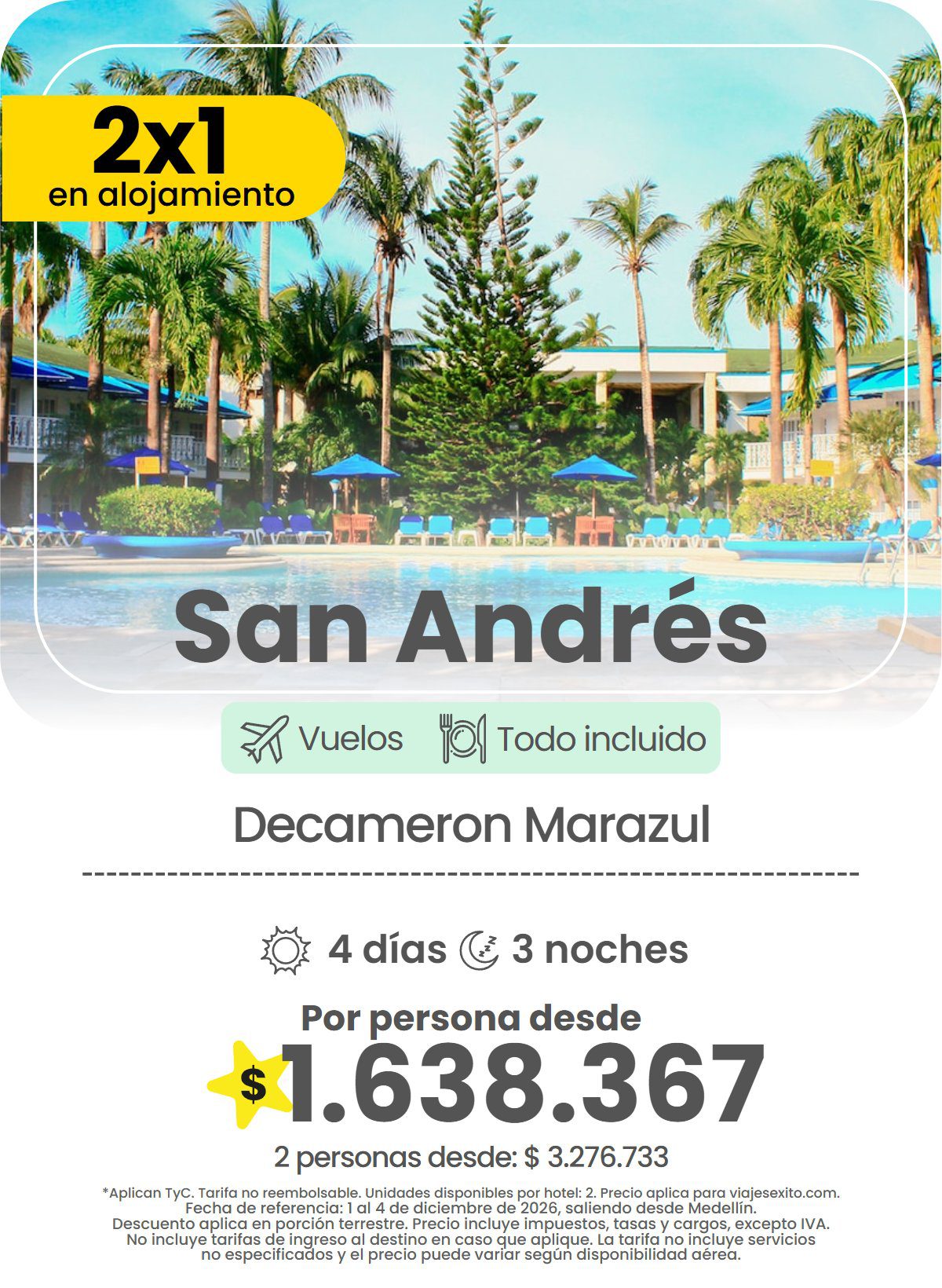 Paquete 2x1 en alojamiento a San Andrés: Decameron Marazul, todo incluido, 4 días y 3 noches con vuelos, por persona desde $1.638.367.