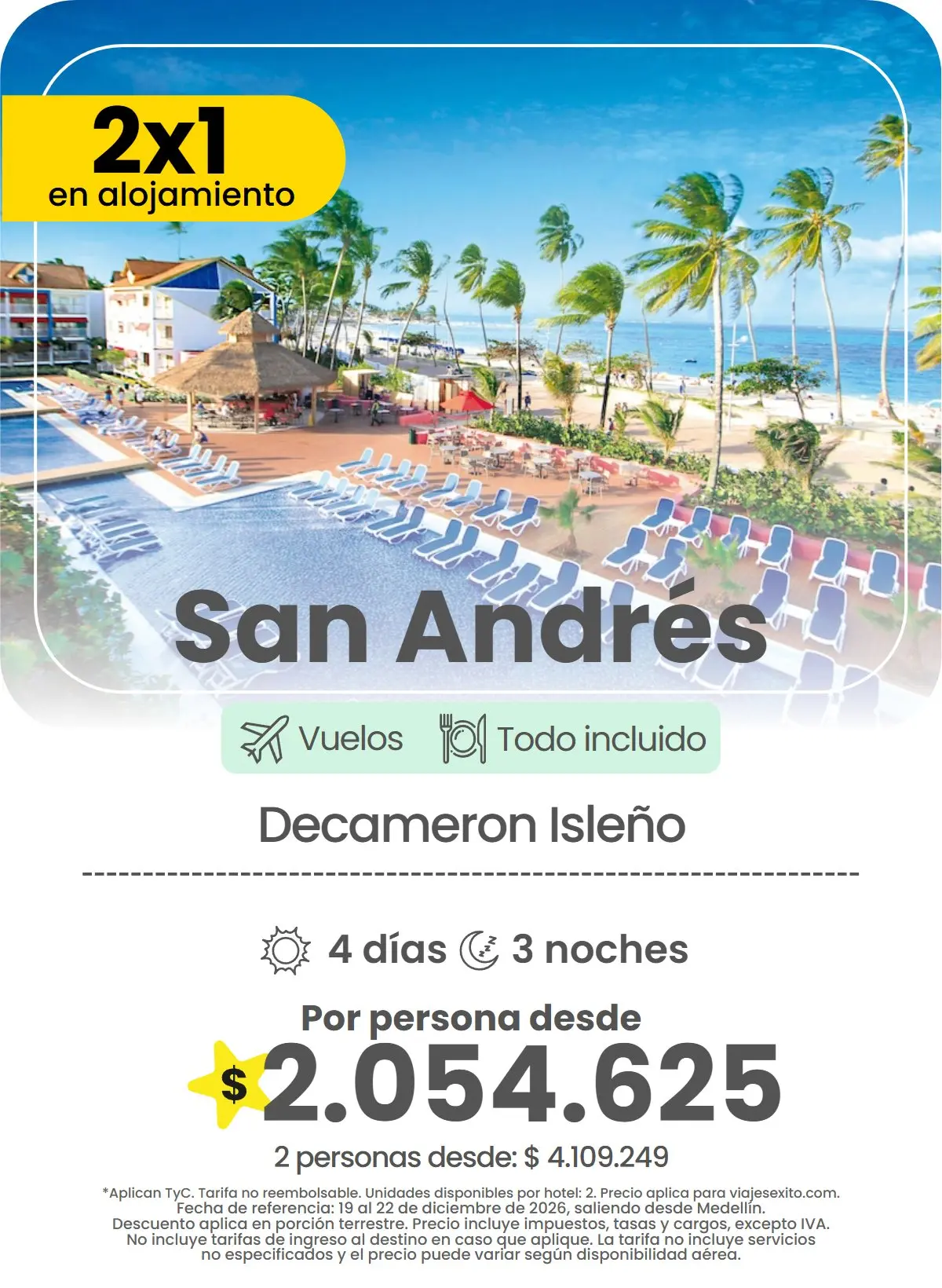Paquete 2x1 en alojamiento a San Andrés: Decameron Isleño, todo incluido, 4 días y 3 noches con vuelos, por persona desde $2.054.625.