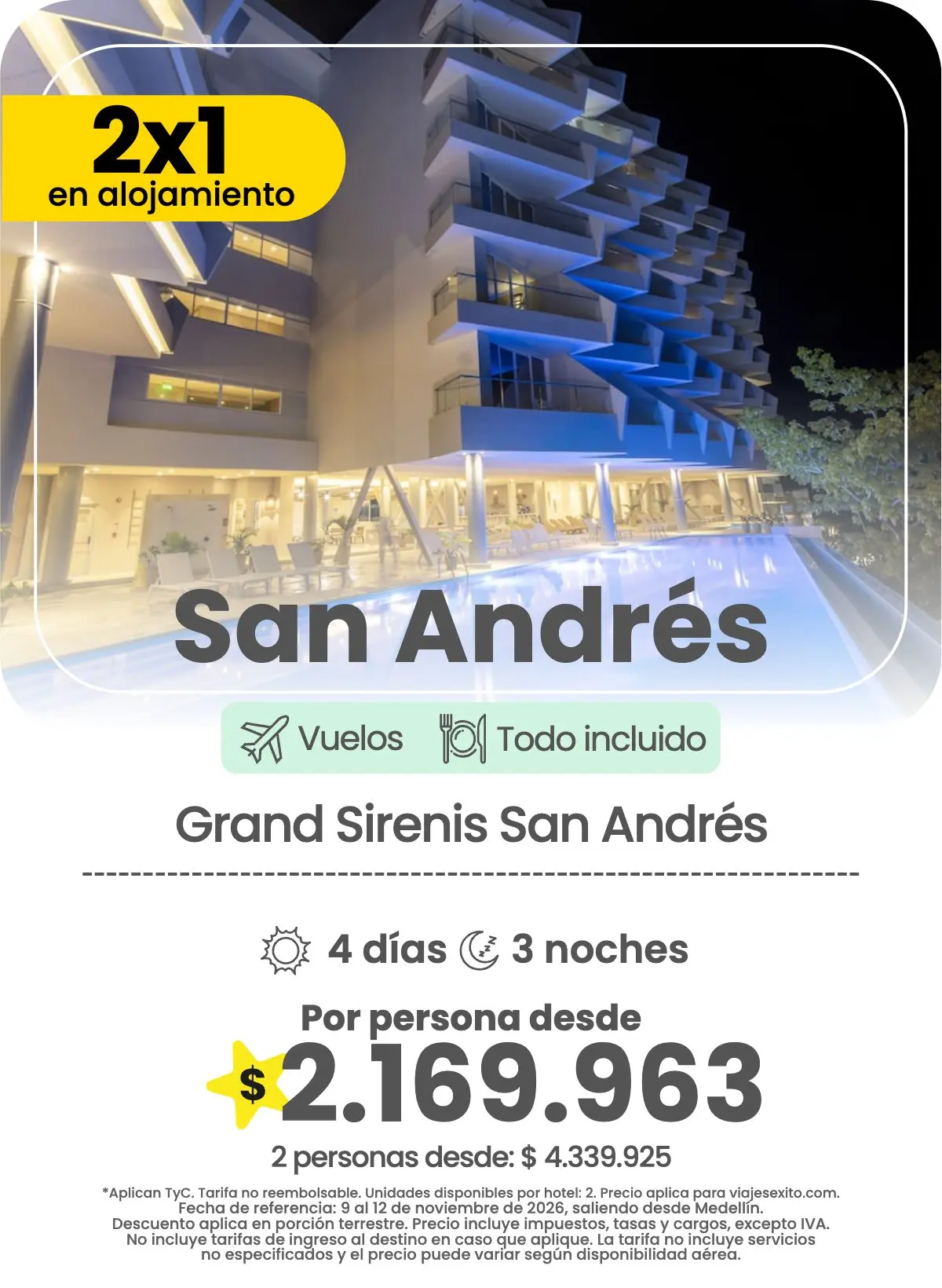 Paquete 2x1 en alojamiento a San Andrés: Grand Sirenis San Andrés, todo incluido, 4 días y 3 noches con vuelos, por persona desde $2.169.963.