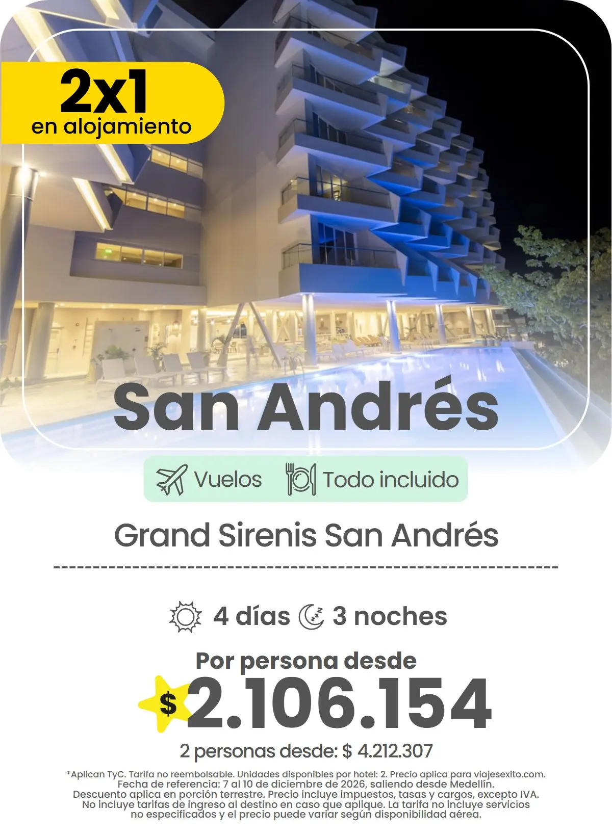 Paquete 2x1 en alojamiento a San Andrés: Grand Sirenis San Andrés, todo incluido, 4 días y 3 noches con vuelos, por persona desde $2.106.154.