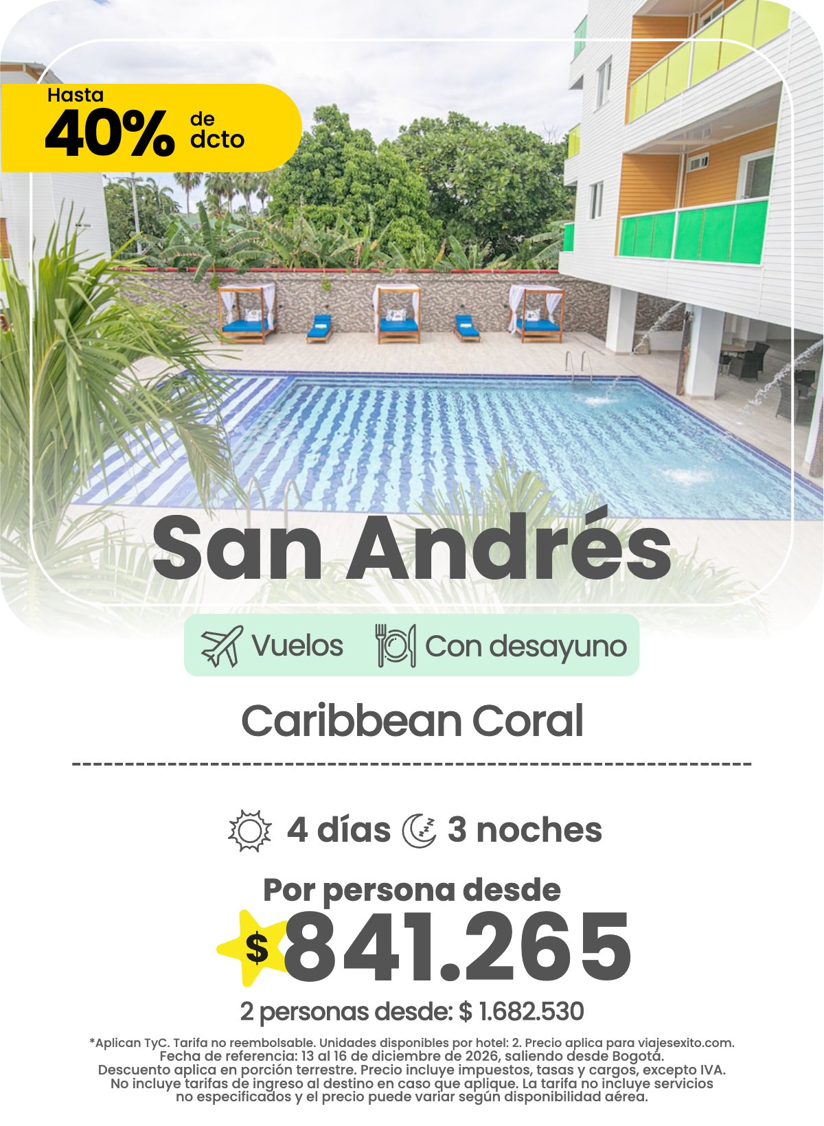 Paquete a San Andrés: Caribbean Coral, con desayuno, 4 días y 3 noches con vuelos, 40% de descuento, por persona desde $841.265.