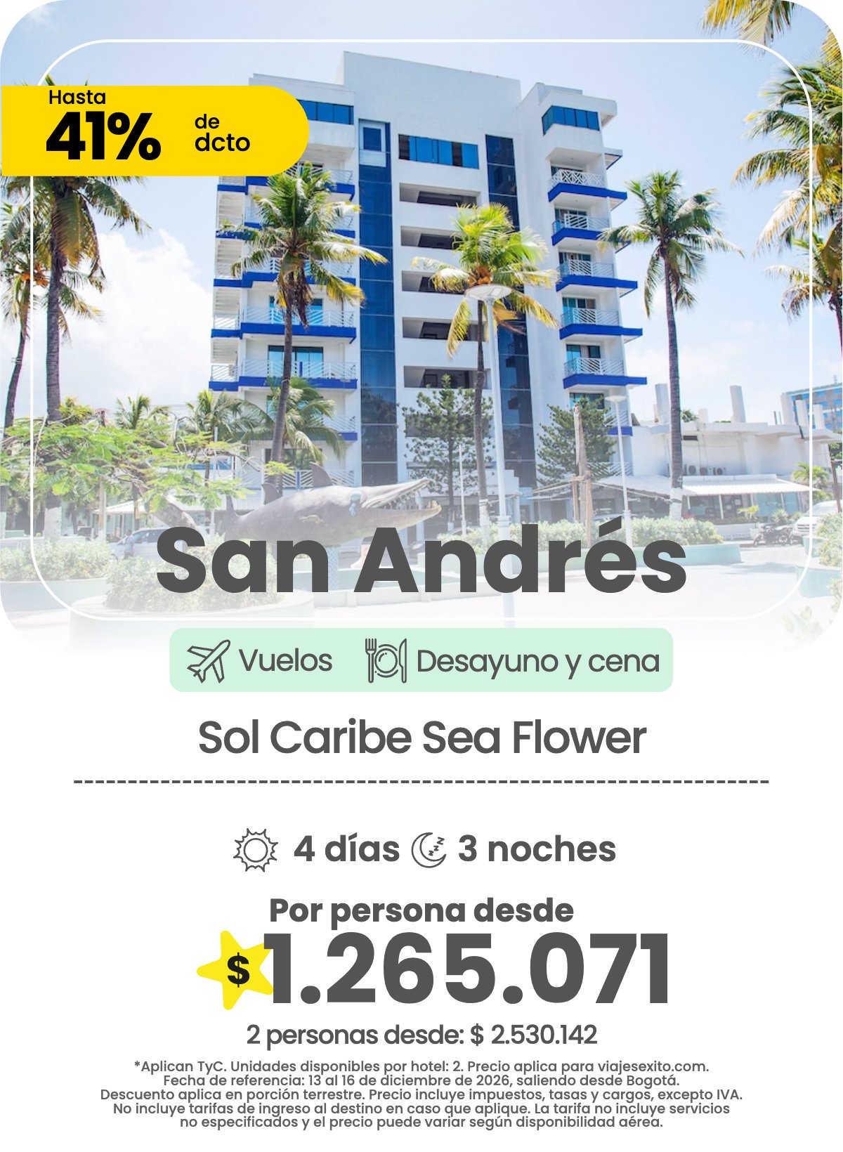Paquete a San Andrés: Sol Caribe Sea Flower, con desayuno y cena, 4 días y 3 noches con vuelos, 41% de descuento, por persona desde $1.265.071.